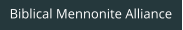 Biblical Mennonite Alliance