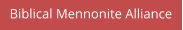 Biblical Mennonite Alliance