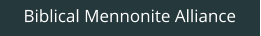 Biblical Mennonite Alliance